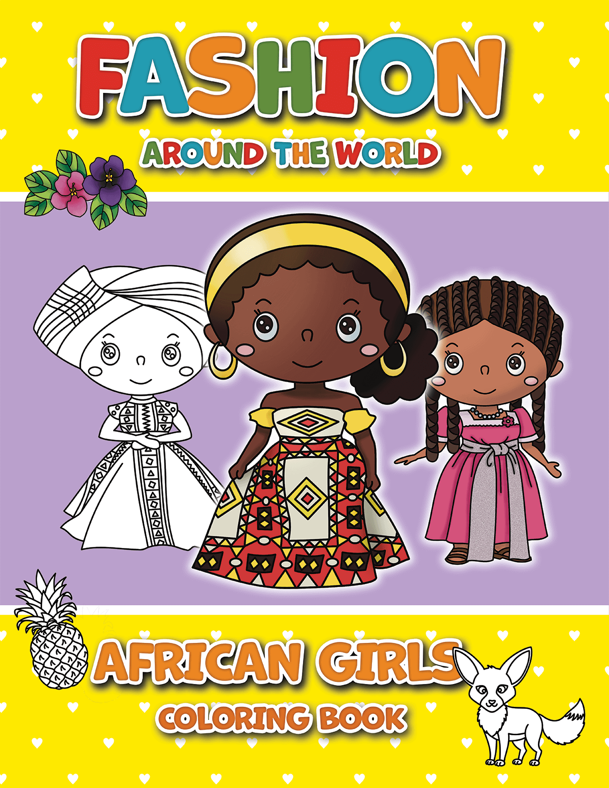 FASHION AROUND THE WORLD - AFRICAN GIRLS COLORING BOOK